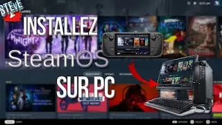 Guide d'installation de SteamOS 3 sur votre PC : Découvrez une nouvelle expérience de jeu immersive