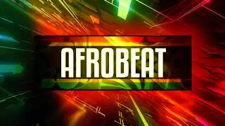 Afrobeat Instrumental 2021