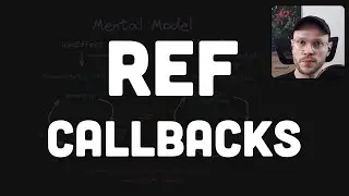 Mental Model for Ref Callbacks