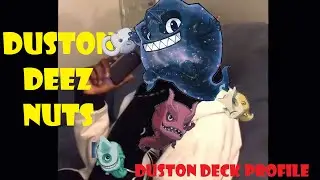 DUSTON DEEZ NUTS- My Duston Deck Profile & Duel Replays (2022)