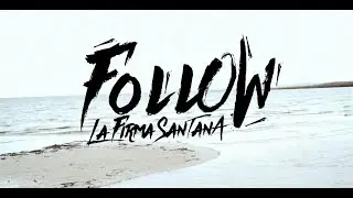 @LaFirmaSantana  - Follow