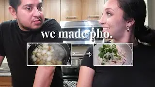 WE ATTEMPTED TO MAKE HOMEMADE PHO (*BOMB AF*)