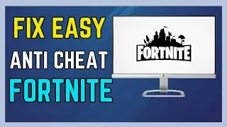 How To Fix Easy Anti Cheat Not Installed for Fortnite PC Tutorial - (Easy Guide!)