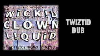 Wickid Clown Liquid - Twiztid Dub