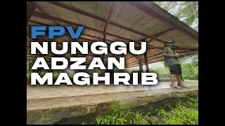 Terbang Sambil Nunggu Adzan Maghrib Bareng Teman FPV Buperta Cibubur