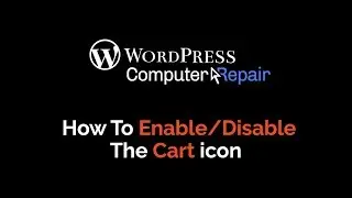 How to Enable and Disable The Cart Icon