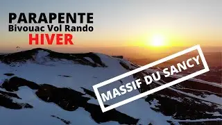 Vol/Bivouac : Parapente Massif du Sancy Hiver 2021 - Auvergne Puy de Dome