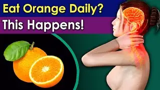 What Happens to Your Body If You Eat an Orange Every Day – Good or Bad?