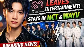 Ten Leaves SM Entertainment but Stays in NCT & WayV | K-pop Breaking News