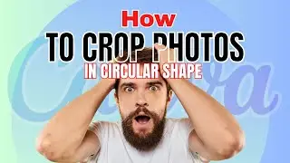 How to crop Photos in circular shape in Canva
