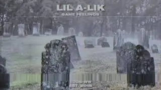 LIL A-LIK — SAME FEELINGS Ft. DIRTYXAN