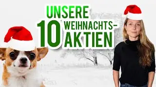 Mit diesen 10 Aktien wird Weihnachten 2022 Geld verdient!