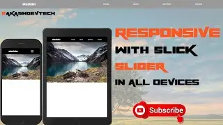 Responsive Slider | Slick Slider | Akashdevtech
