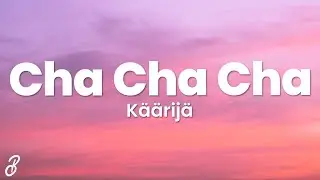 Käärijä - Cha Cha Cha (Lyrics) [Eurovision 2023 Finland]