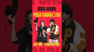 Ouça Agora! "Pega Cabuloso" do Nattan feat. Ana Castela! #shorts