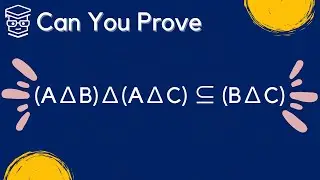 Can You Prove a subset relation with symmetric difference?