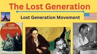 The Lost Generation| Lost Generation Movement| Ernest Hemingway, Gertrude Stein|#literature