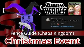 Guide fence to SOLO Chaos Kingdom Hard Mode Challenge in Tower Heroes Roblox