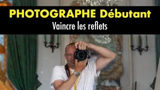 Comment combattre les reflets