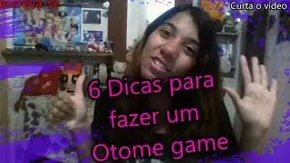 6 dicas para começa  o seu visual novel