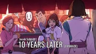 10 YEARS LATER (Spirited Away - Orchestral Fanmade Song)