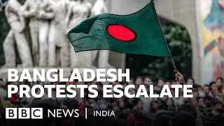 What’s behind the deadly protests in Bangladesh? | BBC News India
