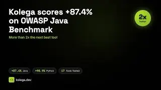 Kolega.dev Scores +87.4% on OWASP Java Benchmark