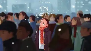 2T - DÙ XA x Venn ( Prod. Dreamble ) | Audio | EP TỪNG KHOẢNG CÁCH