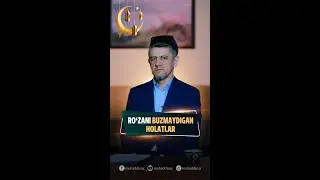 Roʻzani buzmaydigan holatlar nimalardan iborat?