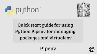 Python Pipenv quick start guide for managing packages and virtualenv