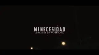 Axhel - Mi Necesidad 🥀 (Video Official)