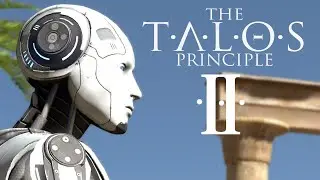 Доп материалы - The Talos Principle #2 (Прохождение игры на русском - PC)