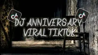 Dj HEARTBREAK ANNIVERSARY YANG LAGI VIRAL DI TIKTOK TERBARU 2022