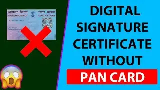 How to make Digital Signature Without PAN card - Apicountry.com