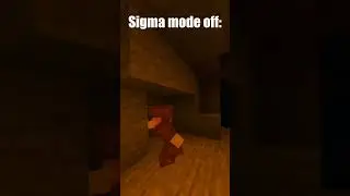 sigma in minecraft! 