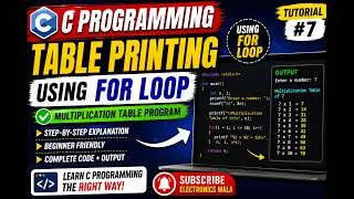 Table Printing Using For Loop in C | C Programming Tutorial #7 | Multiplication Table Program