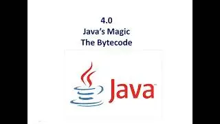 Java Tutorial | Bytecode | The JAVA Magic
