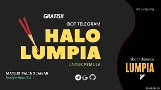 Hello Lumpia - Make Telegram Bot easy with Google Apps Script