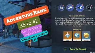 Adventure Rank 35 to 42 || Genshin Impact 