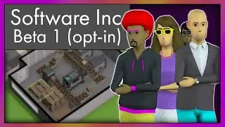 Software Inc - Beta 1 Quick Look