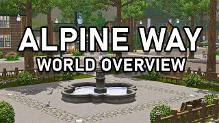 BRAND NEW MOUNTAIN WORLD! Alpine Way The Sims 3 World Overview