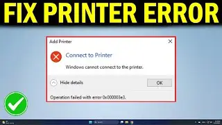How To Fix Printer Error Is 0x000003e3 All Share or Network Printer  - Quick Fix