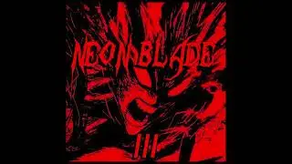 NEON BLADE 3 (Remake/Remix)