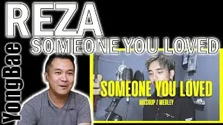 Reza Darmawangsa - Someone You Loved (Lewis Capaldi) Cover | MEDLEY/MASHUP | YongBae Reactions