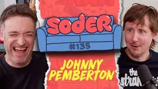 Friction Maxxing with Johnny Pemberton | Soder Podcast | EP 135