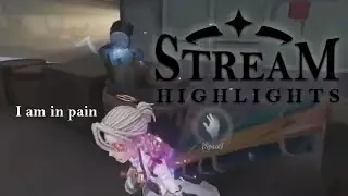[Identity V] Stream Highlights 5: Survivor Stories