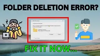 Folder Deletion Error ?  Fix It Now  -  how to delete any folder in windows 11 – Laptop, PC