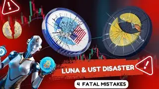 LUNA & UST Crash 3: Terra's Fatal Errors & the $40 Billion Collapse