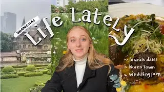 Best Brunch in Shanghai 🪴 China Vlog: Korea Town + wedding prep🥂#shanghai