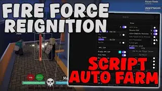 [NEW] Fire Force Reignition Script - Kill Aura & Auto Farm Roblox 2025
